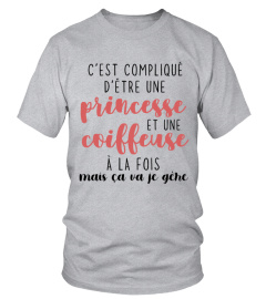 C'est compliqué d'être une princesse et une coiffeuse