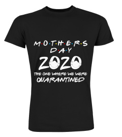 Mother's day 2020 Quarantined