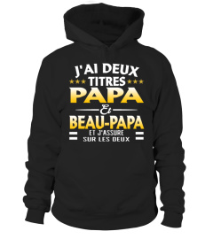 J'AI DEUX TITRES PAPA ET BEAU-PAPA