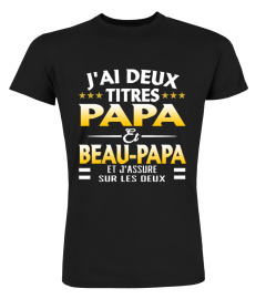 J'AI DEUX TITRES PAPA ET BEAU-PAPA