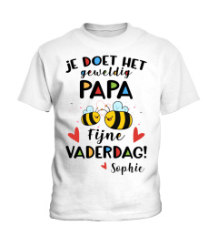 JE DOET HET GEWELDIG PAPA