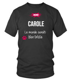 Sans Carole le monde serait bien triste - Edition Limitée