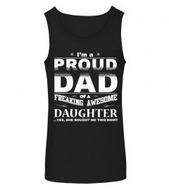 Proud Dad Of A Freaking Awesome Daughter Funny Christmas Gift For Dads T-Shirt