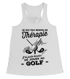 Je n'ai pas besoin de thérapie - Golf