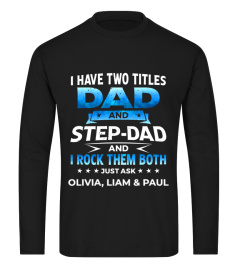 I HAVE TWO TITLES DAD AND STEPDAD