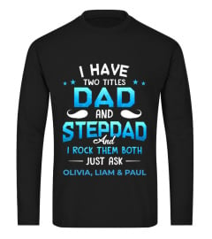 I HAVE TWO TITLES DAD AND STEPDAD