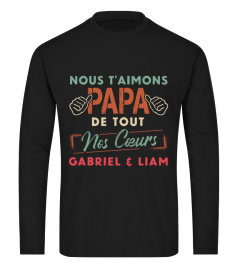 NOUS T'AIMONS PAPA DE TOUT NOS COEURS