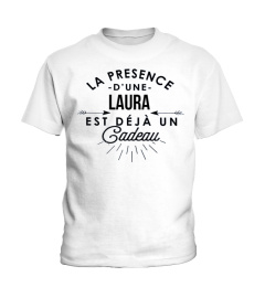 La présence d'une Laura est déjà un cadeau - Edition Limitée