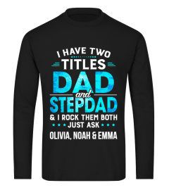 I HAVE TWO TITLES DAD AND STEPDAD