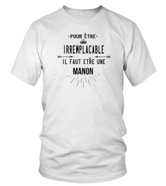 Pour être irremplaçable il faut être une Manon - Edition Limitée