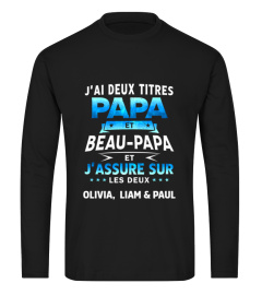 J'ai deux titres papa et beau-papa et j’assure sur les deux.