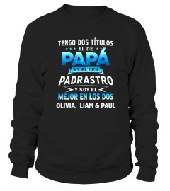 Tengo dos títulos, el de papá y el de padrastro. Y soy el mejor en los dos.