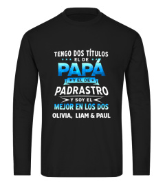 Tengo dos títulos, el de papá y el de padrastro. Y soy el mejor en los dos.