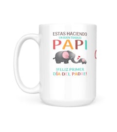 ESTAS HACIENDO UN BUEN TRABAJO PAPI !FELIZ PRIMER DIA DEL PADRE!