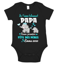 Je t'aime tellement PAPA Bonne premiere FETE DES PERES