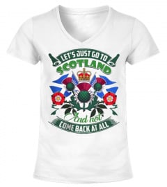 LET'S JUST GO TO SCOTLAND CLASSIC T-SHIRT