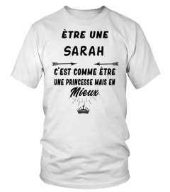 Être une Sarah c'est comme être une princesse mais en mieux - Edition Limitée