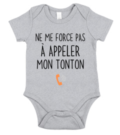 NE ME FORCE PAS À APPELER MON TONTON