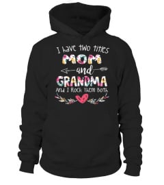 I Have Two Titles Mom And grandma 2