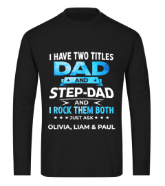 I HAVE TWO TITLES DAD AND STEPDAD