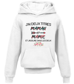 J'ai deux titres maman et mamie