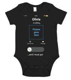 My Daughter/Son "Custom Name" Is Calling