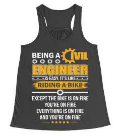 Being A Civil Engineer Is Easy Its Like Riding A T-Shirt