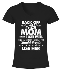 Back Off I Have A Crazy Mom Tee Shirt