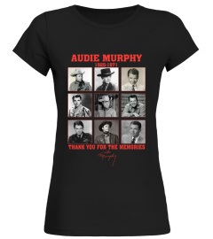 THANK YOU FOR THE MEMORIES AUDIE MURPHY