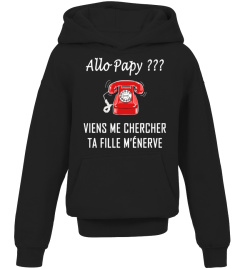 Allo Papy ? Ta fille m'énerve