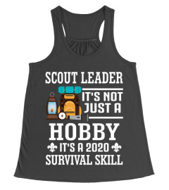 Scout Leader Not Just A Hobby 2020 Survival Skill