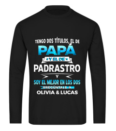 TENGO DOS TITULOS ESO ES PADRE Y DEL PADRASTRO