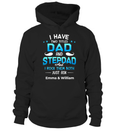 I HAVE TWO TITLES DAD AND STEP-DAD