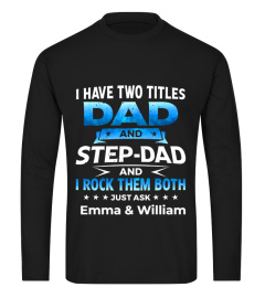 I HAVE TWO TITLES DAD AND STEP-DAD