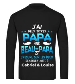 J' AI DEUX TITRES PAPA ET BEAU-PAPA