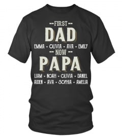 First Dad - Now Papa - Personalized Names