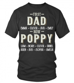 First Dad - Now Poppy - Personalized Names