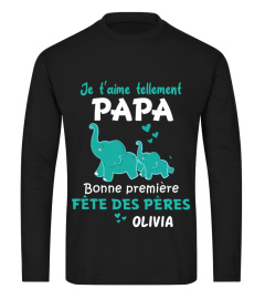 JE T'AIME TELLEMENT PAPA BONNE PREMIÈRE