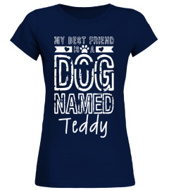 My Best Friend Is A Dog Named Shirt