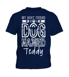 My Best Friend Is A Dog Named Shirt