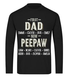 First Dad - Now Peepaw - Personalized Names