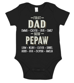 First Dad - Now Pepaw - Personalized Names