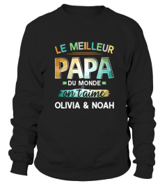 Le meilleur papa du monde, on t’aime