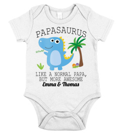 Papasaurus Like A Normal Papa But More Awesome