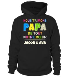 Nous t'aimons papa de tout notre cœur