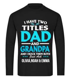 MENS I HAVE TWO TITLES DAD AND GRANDPA