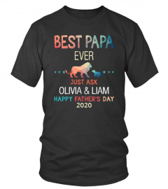 BEST PAPA EVER JUST ASK