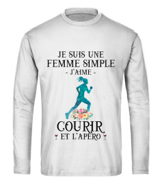 Je suis une femme simple J'aime courir et l'apéro