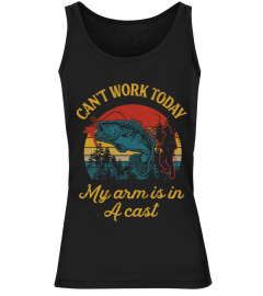 Can't Work Today fishing t-shirt