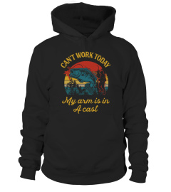 Can't Work Today fishing t-shirt